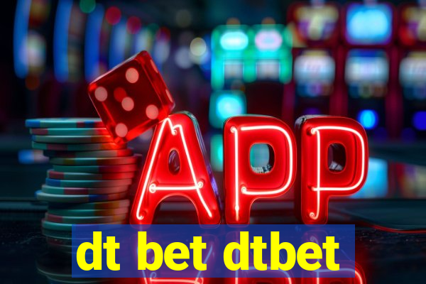 dt bet dtbet